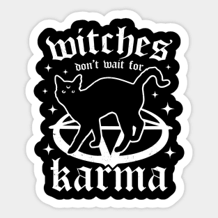 Witches Don't Wait for Karma - Black Cat - Goth Witch Gothic Sticker